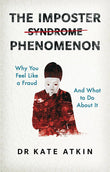 The Imposter Phenomenon - Kate Atkin - 9781292469065 - Pearson