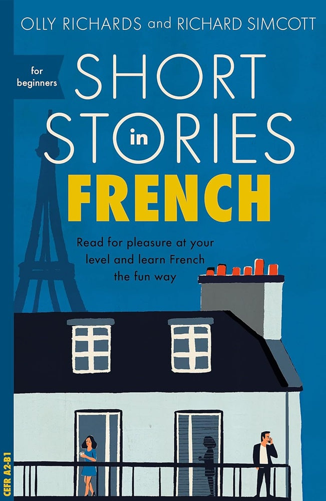 Short Stories in French for Beginners - Olly Richards - 9781473683433 - Teach Yourself