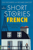 Short Stories in French for Beginners - Olly Richards - 9781473683433 - Teach Yourself