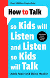 How to Talk so Kids Will Listen and Listen so Kids Will Talk - Adele Faber - 9781788708470 - Bonnier