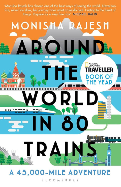 Around the World in 80 Trains - Monisha Rajesh - 9781408869772 - Bloomsbury