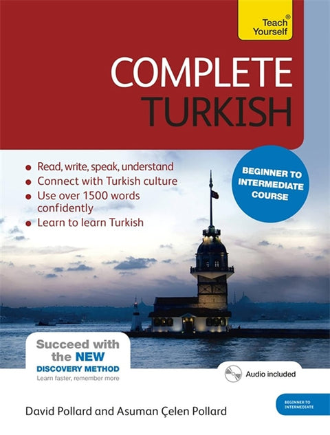 Complete Turkish Beginner to Intermediate Course - Asuman Celen Pollard - 9781444102390 - Teach Yourself