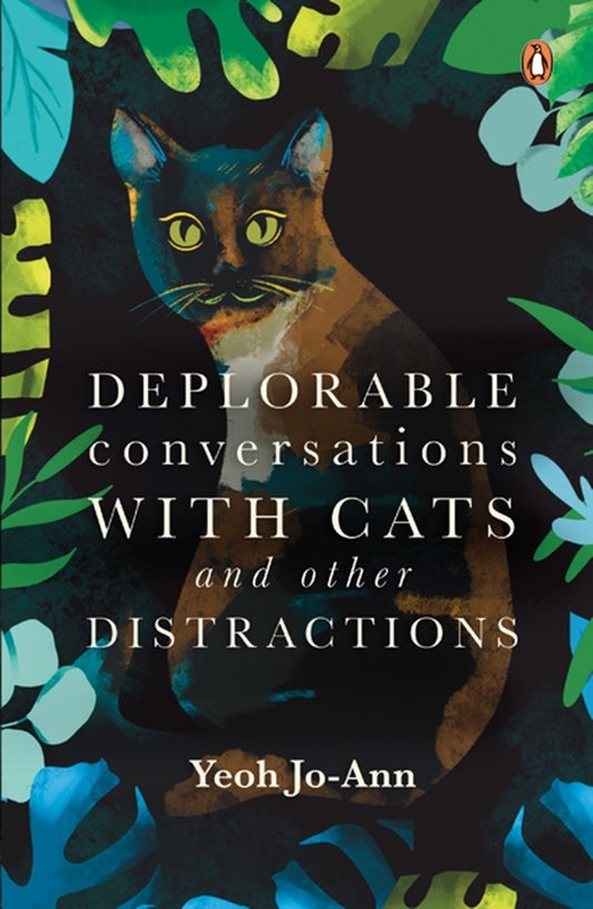 Deplorable Conversations with Cats and Other Distractions - 9789815144772 - Yeoh Jo-Ann - Penguin Books