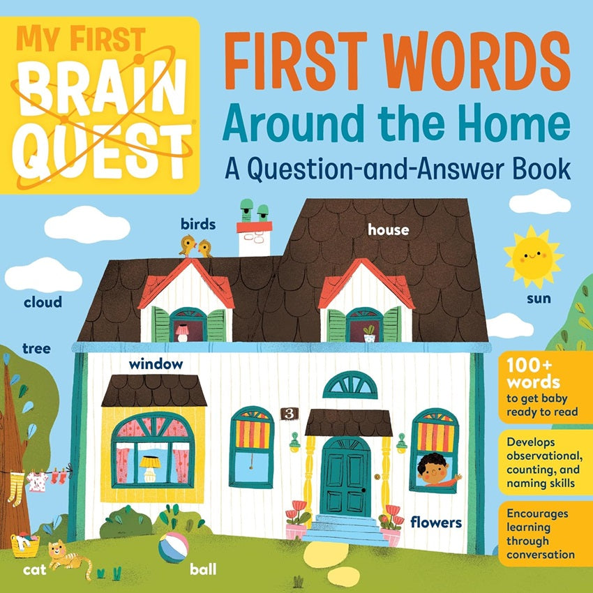 My First Brain Quest First Words: Around the Home: A Question-and-Answer Book (Brain Quest Board Books, 5) - 9781523503803 - Workman Publishing