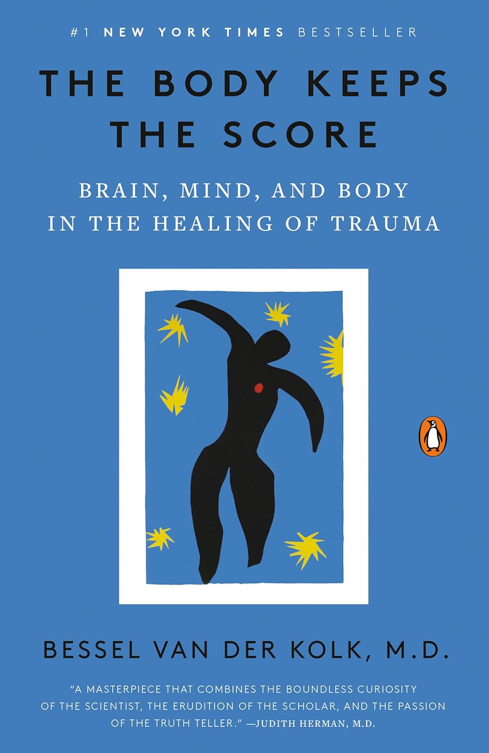 The Body Keeps the Score: Brain, Mind, and Body in the Healing of Trauma - Bessel Van Der Kolk - 9780143127741 - Penguin Books