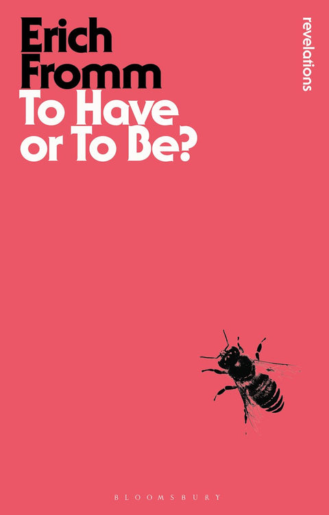 To Have or To Be? - Erich Fromm - 9781780936802 - Bloomsbury