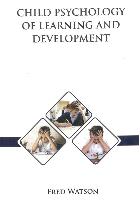 Child Psychology of Learning and Development - Watson - 9798886263589 - American Academic Publisher