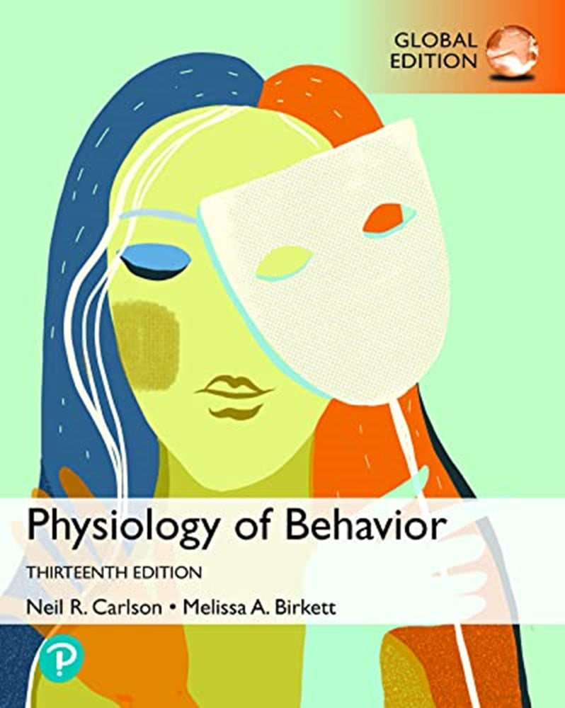 Physiology of Behavior, 13th Edition - Neil Carlson - 9781292430287 - Pearson Education