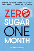 Zero Sugar / One Month - Becky Gillaspy - 9780744094824 - DK