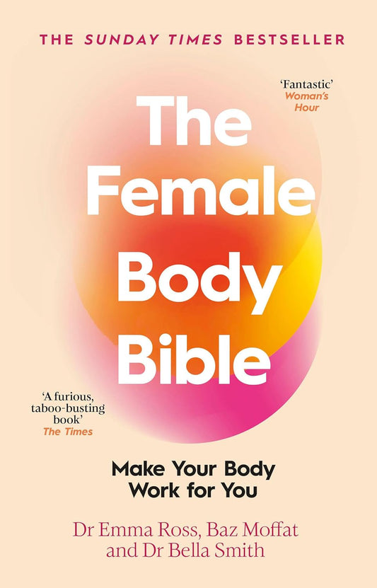 The Female Body Bible - Dr Emma Ross - 9780857506733 - Bantam