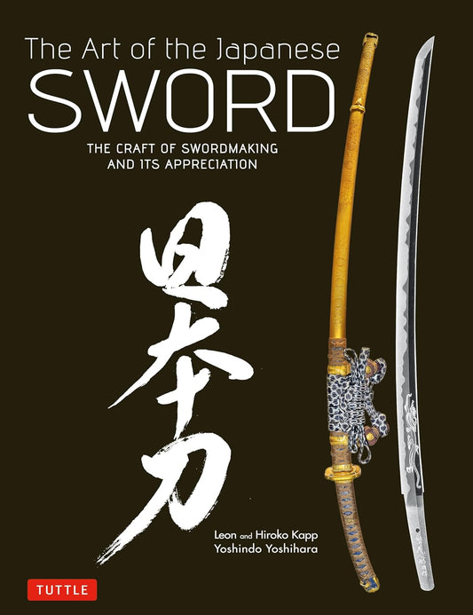The Art of the Japanese Sword - Yoshindo Yoshihara - 9784805312407 - Tuttle Publishing