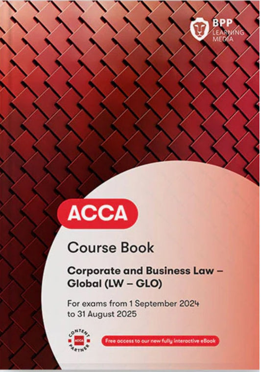 ACCA Corporate and Business Law (LW - GLO) Course Book (Valid to End Aug 2025) - 9781035513420 - BPP Learning Media