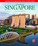 Enchanting Singapore (Enchanting Pictorial Travel Guides) - David Bowen - 9781913679606 - John Beaufoy Publishing