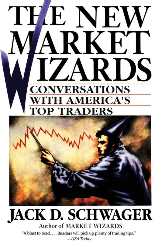 The New Market Wizards: Conversations with America's Top Traders - Jack D. Schwager - 9780887306679 - Harper Business