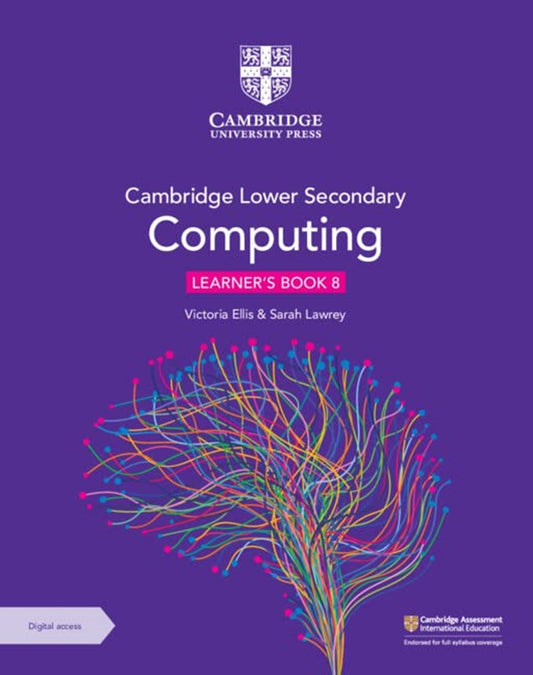 Cambridge Lower Secondary Computing Learner's Book 8 with Digital Access - 9781009309295 - Cambridge