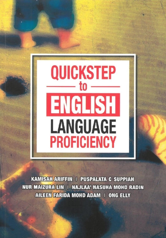 Quickstep To English Language Proficiency - Kamisah Ariffin - 9789673633456 - UiTM Press