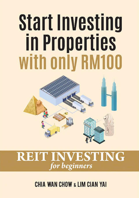 Start Investing In Properties With Only RM100: REIT Investing For Beginners - Chia Wan Chow - 9789670015125 - AcePremier