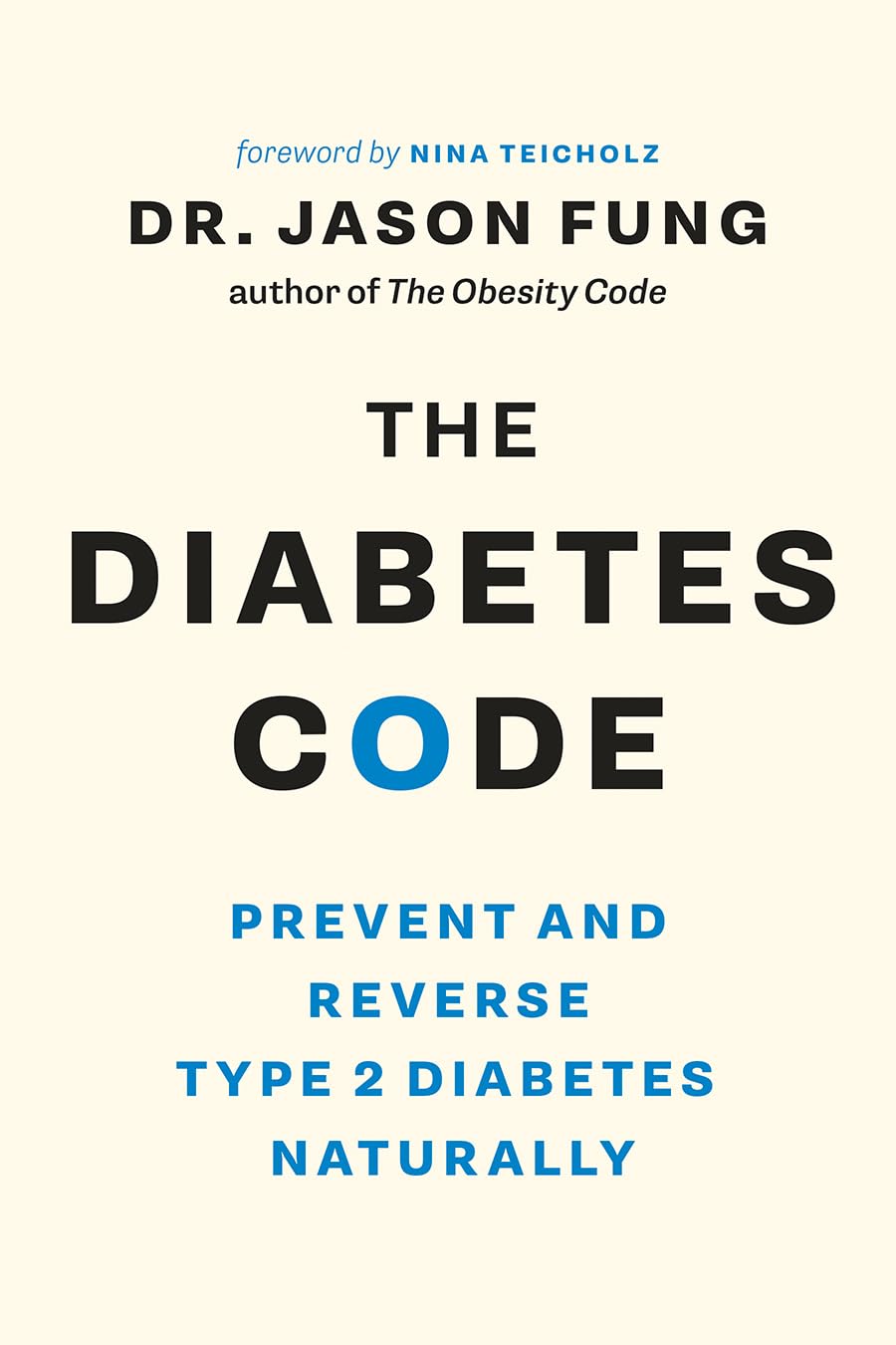 The Diabetes Code: Prevent and Reverse Type 2 Diabetes Naturally - Dr. Jason Fung - 9781771642651 - Greystone Books