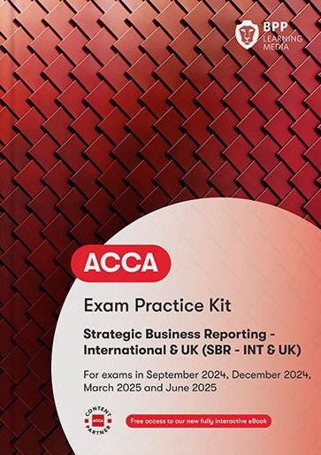 ACCA Strategic Business Reporting (SBR) Exam Practice Kit (Valid Till June 2025) - 9781035513888 - BPP Learning Media