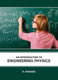 An Introduction to Engineering Physics - Rowaiee - 9781835352656 - EdTech Press