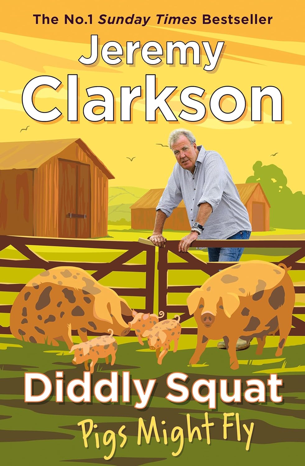 Diddly Squat: Pigs Might Fly - Jeremy Clarkson - 9781405961424 - Penguin Books