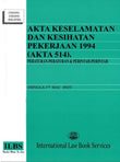 Akta Keselamatan Dan Kesihatan Pekerjaan 1994 (Akta 514) Peraturan-Peraturan Perintah (Hingga 1hb Mac 2023) - 9789678928007 - ILB