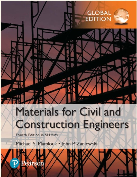 Materials for Civil and Construction Engineers in SI Units - Michael S. Mamlouk - 9781292154404 - Pearson