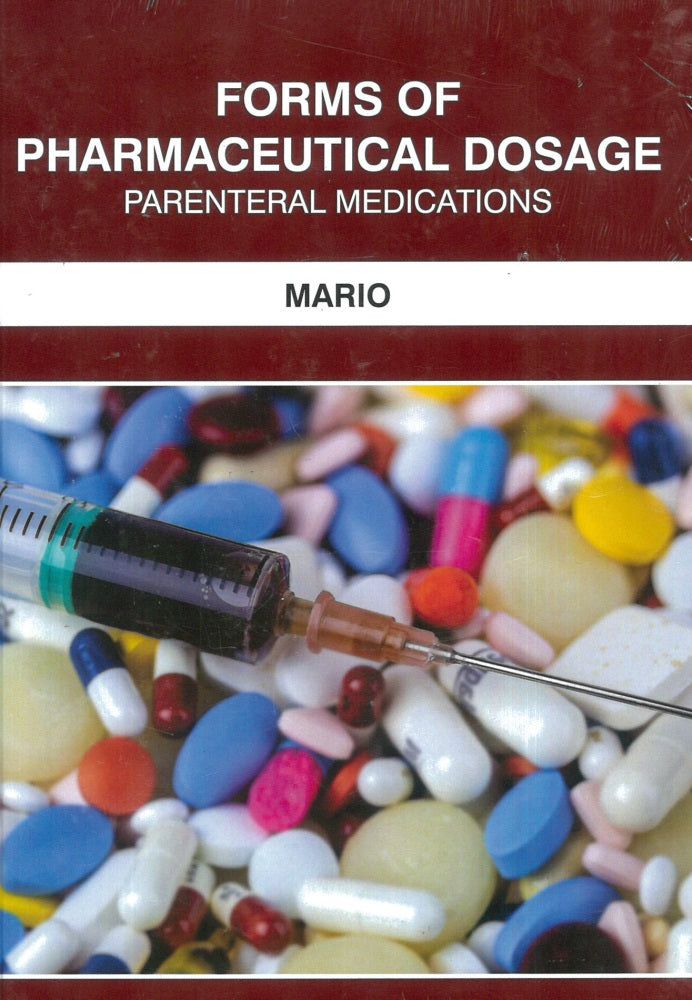 Forms of pharmaceutical Dosage : Parenteral Medications - Mario - 9781835352120 - EdTech Press