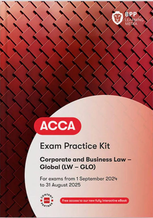 ACCA Corporate and Business Law (LW - GLO) Exam Prac Kit (Valid To End Aug 2025) - 9781035513451 - BPP Learning Media