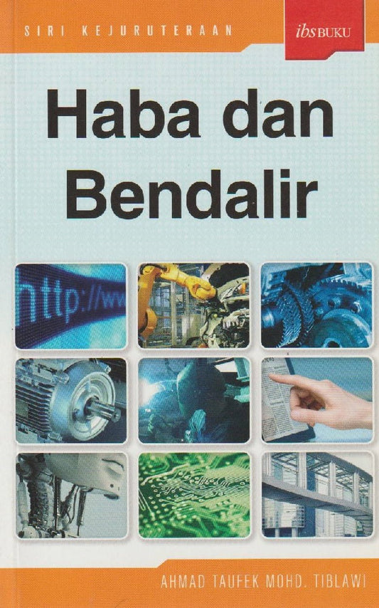 Haba Dan Bendalir - Ahmad Taufek Mohd. Tiblawi - 9789679501124 - IBS Buku