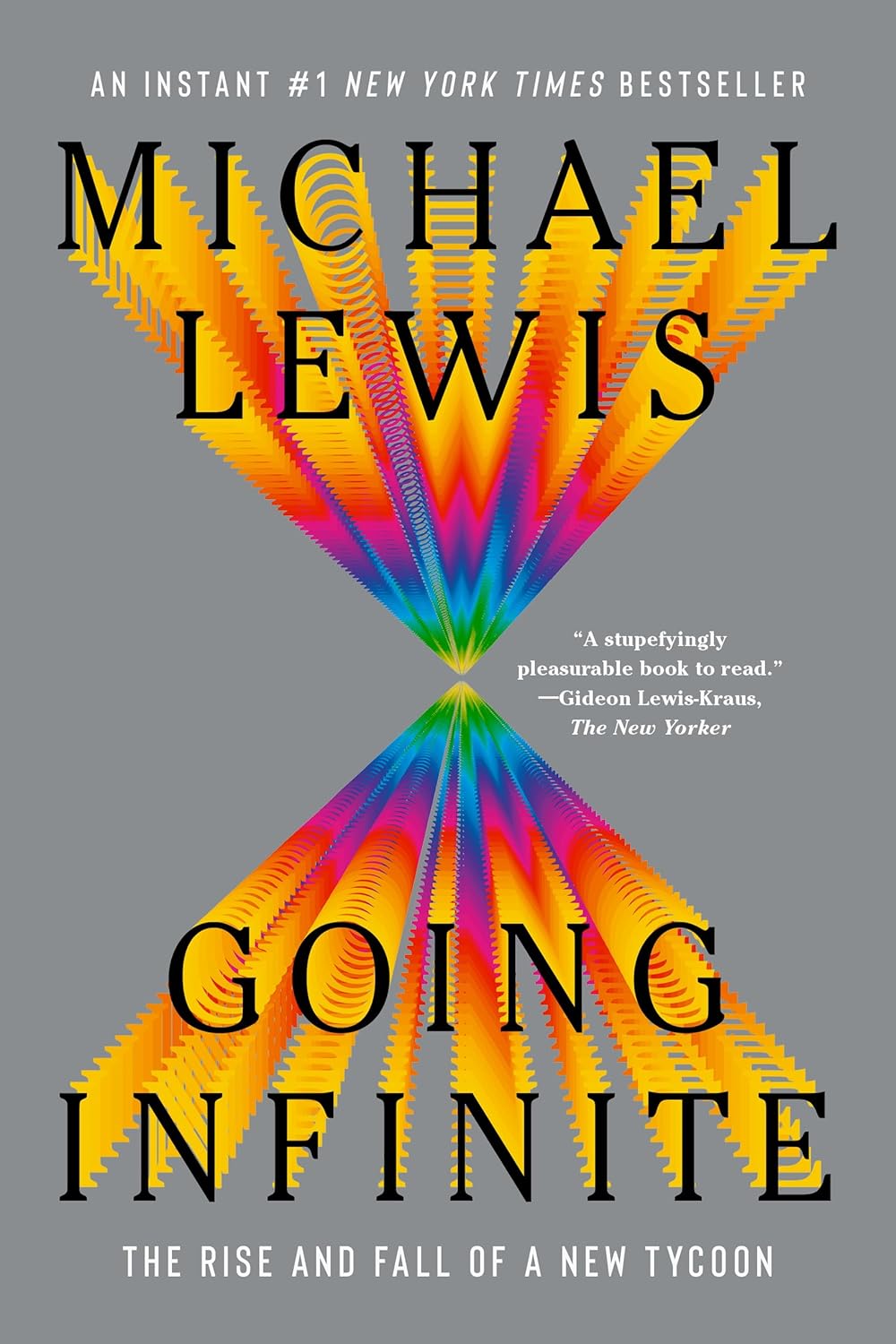 Going Infinite: The Rise and Fall of a New Tycoon - Michael Lewis - 9781324105817 - W. W. Norton & Company