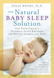 The Natural Baby Sleep Solution - Moore Polly - 9780761187479 - Workman Publishing