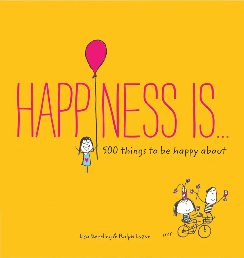 Happiness Is... 500 Things To Be Happy About - Lisa Swerling - 9789670015712 - AcePremier