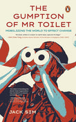 The Gumption of Mr. Toilet - Jack Sim - 9789815144802 - Penguin