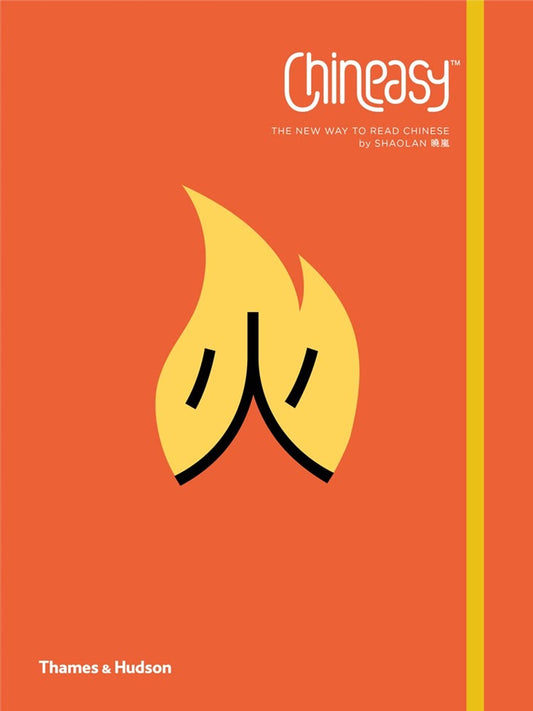 Chineasy The New Way to Read Chinese - ShaoLan - 9780500650288 - Thames Hudson