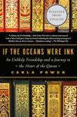 If the Oceans Were Ink: An Unlikely Friendship and a Journey to the Heart of the Quran - Carla Power - 9780805098198 - ? Holt Paperbacks