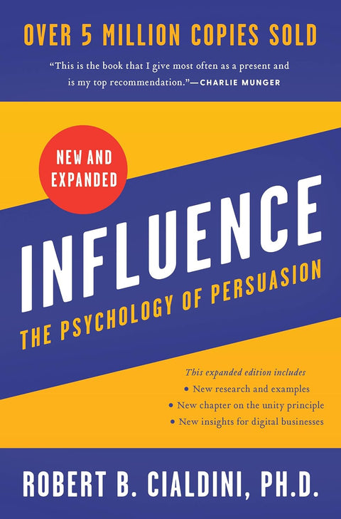 Influence, New and Expanded: The Psychology of Persuasion - Robert B Cialdini - 9780063136892 - Harper Business