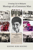 Musings of a Common Man: Growing Up in Malaysia - Khong Kim Hoong - 9789672683445 - Pusat Sejarah Rakyat