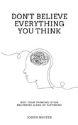 Don't Believe Everything You Think: Why Your Thinking is The Beginning & End of Suffering - Joseph - 9789670015200 - AcePremier