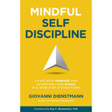 Mindful Self-Discipline: Living with Purpose and Achieving - Giovanni Dienstmann - 9789670015842 - AcePremier