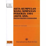 Akta Kumpulan Wang Simpanan Pekerja 1991 (Akta 452), Peraturan-Peraturan & Kaedah-Kaedah (Hingga 15hb Ogos 2024) - 9789678930512 - ILBS