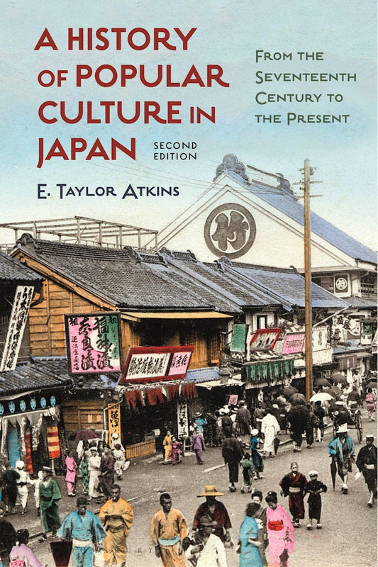 A History of Popular Culture in Japan - Taylor Atkins - 9781350195929 - Bloomsbury