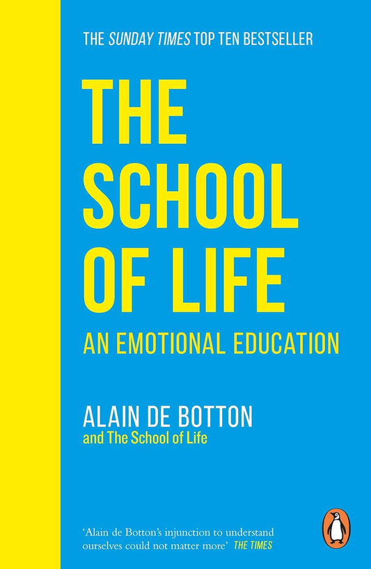 The School of Life: An Emotional Education - Alain de Botton - 9780241985830 - Penguin