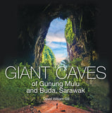 Giant Caves of Gunung Mulu and Buda, Sarawak - David William Gill - 9789675492846 - Sunway University Press