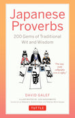 Japanese Proverbs: 200 Gems of Traditional Wit and Wisdom - 9784805318829 - Tuttle Publishing