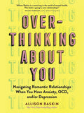 Overthinking About You - Allison Raskin - 9781523513222 - Workman Publishing Company