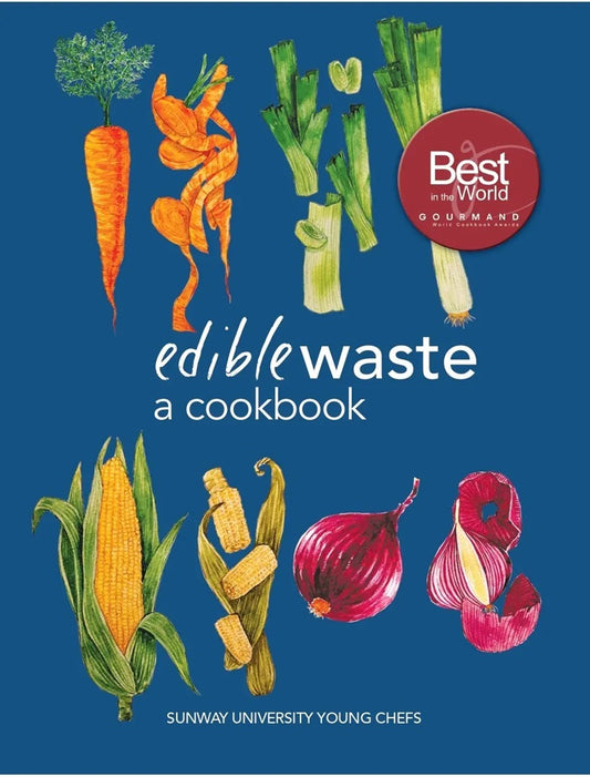 Edible Waste: A Cookbook - 9789675492969 - Sunway University Press