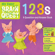 My First Brain Quest 123s: A Question-and-Answer Book (Brain Quest Board Books, 2) - 9781523503810 - Workman Publishing