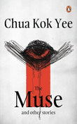 The Muse and Other Stories - Chua Kok Yee - 9789815058963 - Penguin