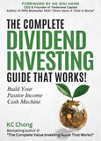 The Complete Dividend Investing Guide That Works! - KC Chong - 9789670015088 - AcePremier